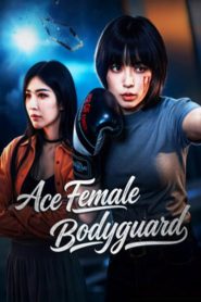 Ace Female Bodyguard