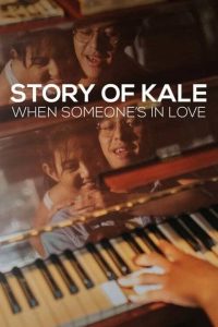 Story of Kale: When Someone’s in Love
