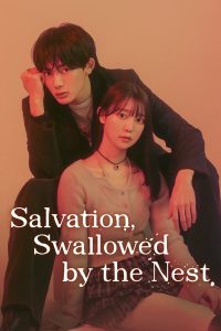 Salvation, Swallowed by the Nest