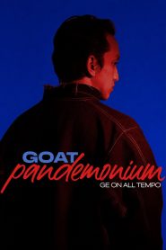 GOAT Pandemonium Ge on all tempo